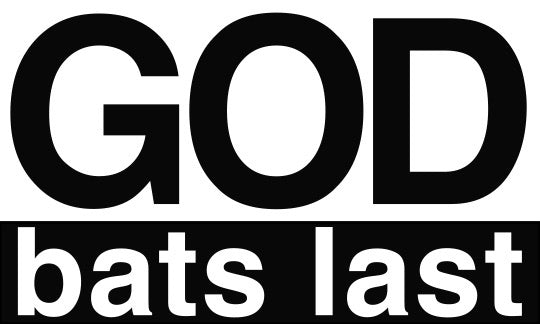 God bats last vinyl decal - Black on White