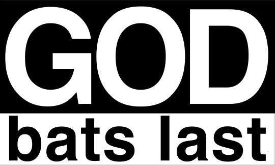 God bats last vinyl decal - White on Black - 10 pack